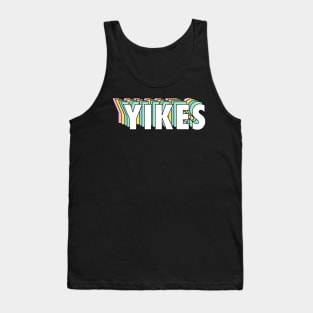 YIKES - Trendy Cool Slang in Retro Colorful Text Tank Top